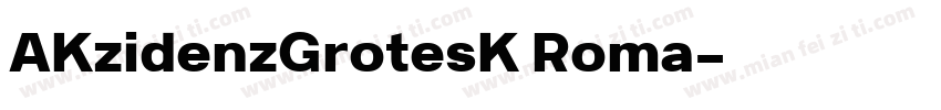 AKzidenzGrotesK Roma字体转换